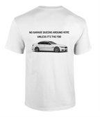 No Garage Queen T-Shirt